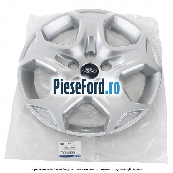 Capac roata 16 inch model B2 Ford C-Max 2016-2020 1.0 EcoBoost 100 cp M2DA, SFDA benzina