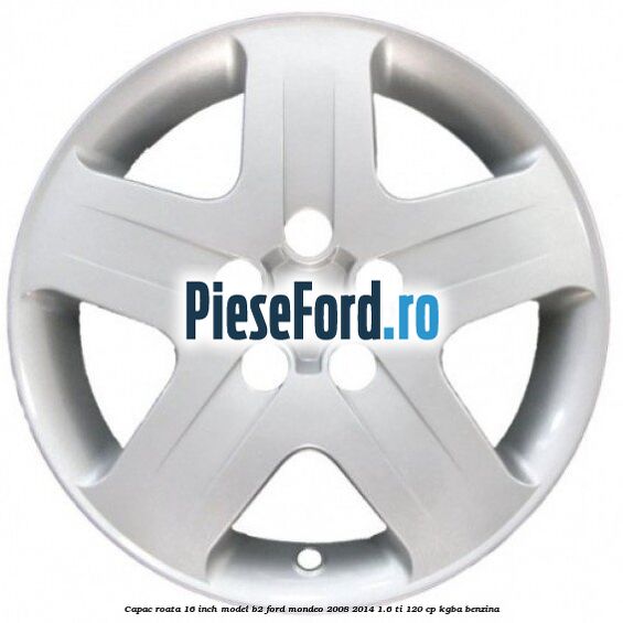 Capac roata 16 inch model B2 Ford Mondeo 2008-2014 1.6 Ti 120 cp KGBA benzina