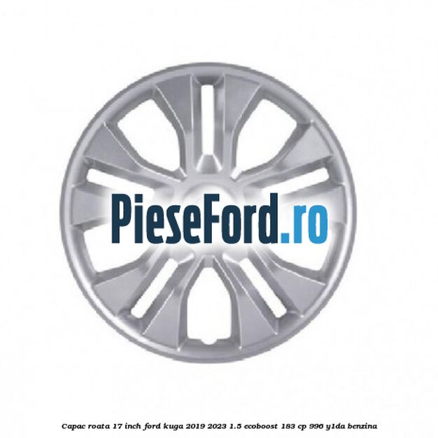 Capac roata 17 inch Ford Kuga 2019-2023 1.5 EcoBoost 183 cp