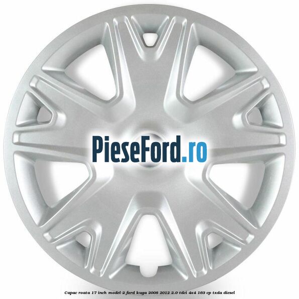Capac roata 17 inch model 2 Ford Kuga 2008-2012 2.0 TDCI 4x4 163 cp Capac roata 17 inch model 2 Ford Kuga 2008-2012 2.0 TDCI 4x4 163 cp TXDA diesel