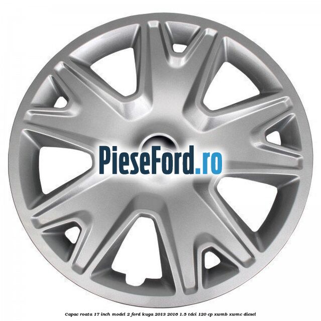 Capac roata 17 inch model 2 Ford Kuga 2013-2016 1.5 TDCi 120 cp