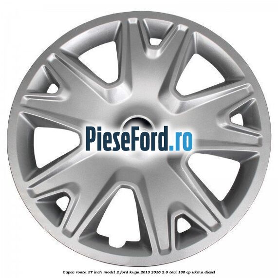 Capac roata 17 inch model 2 Ford Kuga 2013-2016 2.0 TDCi 136 cp