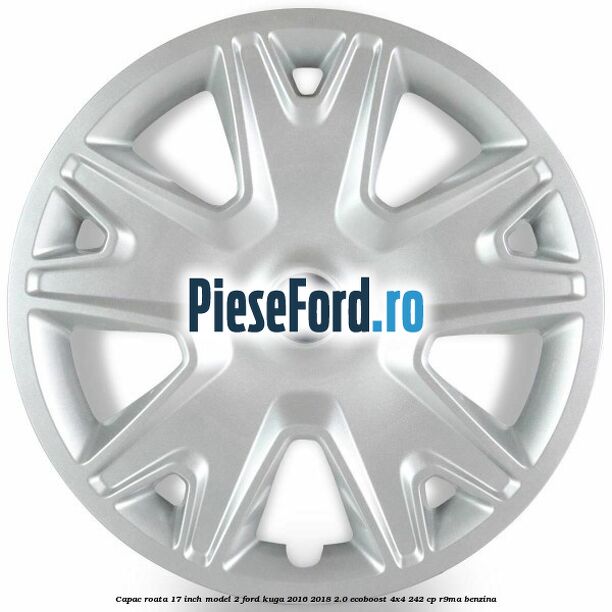 Capac roata 17 inch model 2 Ford Kuga 2016-2018 2.0 EcoBoost 4x4 242 cp R9MA benzina