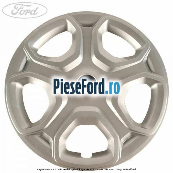 Capac roata 17 inch model 3 Ford Kuga 2008-2012 2.0 TDCI 4x4 163 cp TXDA diesel