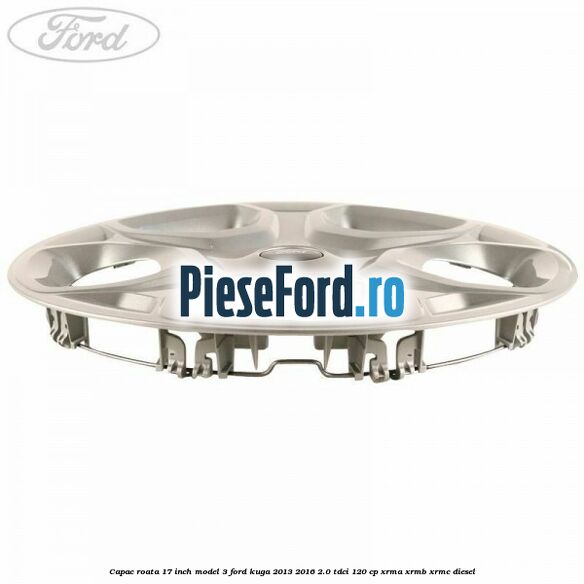 Capac roata 17 inch model 3 Ford Kuga 2013-2016 2.0 TDCi 120 cp XRMA, XRMB, XRMC diesel