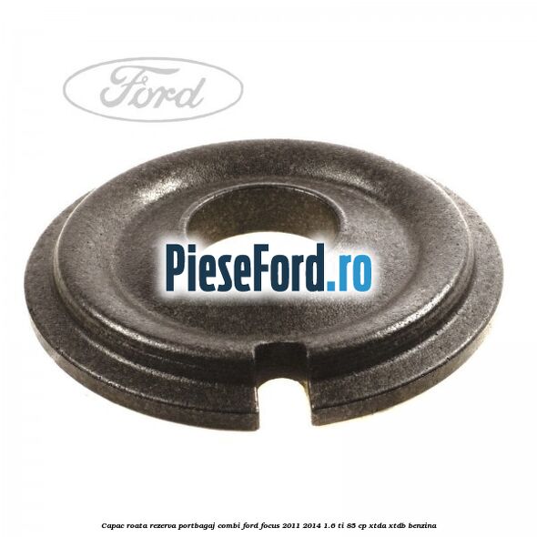 Capac roata rezerva portbagaj combi Ford Focus 2011-2014 1.6 Ti 85 cp XTDA, XTDB benzina