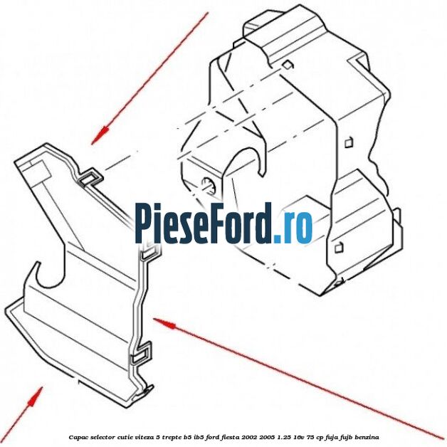 Capac selector cutie viteza 5 trepte B5/IB5 Ford Fiesta 2002-2005 1.25 16V 75 cp FUJA, FUJB benzina