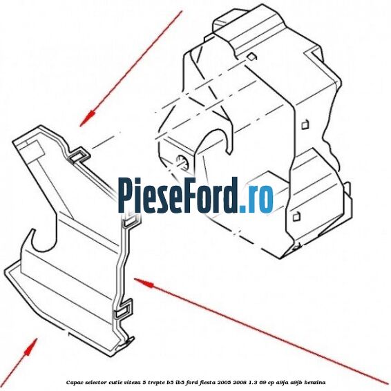 Capac selector cutie viteza 5 trepte B5/IB5 Ford Fiesta 2005-2008 1.3 69 cp A9JA, A9JB benzina