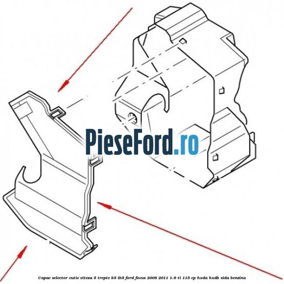 Capac selector cutie viteza 5 trepte B5/IB5 Ford Focus 2008-2011 1.6 Ti 115 cp Capac selector cutie viteza 5 trepte B5/IB5 Ford Focus 2008-2011 1.6 Ti 115 cp HXDA, HXDB, SIDA benzina