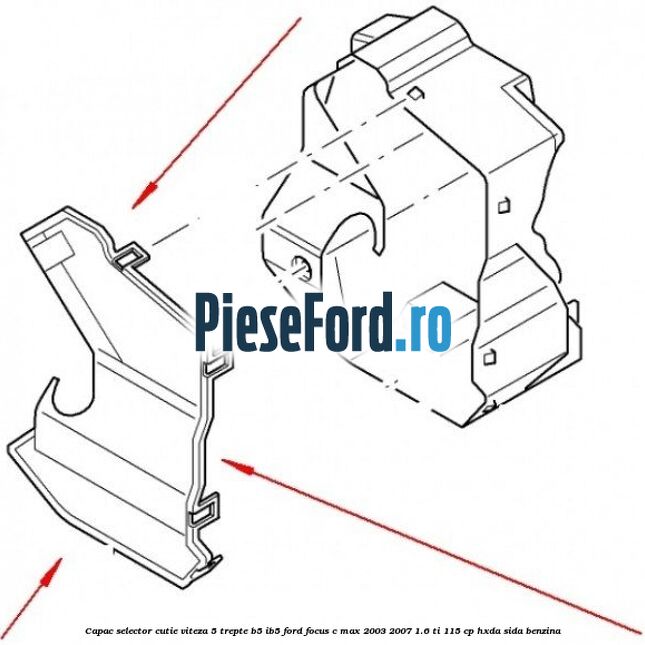 Capac selector cutie viteza 5 trepte B5/IB5 Ford Focus C-Max 2003-2007 1.6 Ti 115 cp Capac selector cutie viteza 5 trepte B5/IB5 Ford Focus C-Max 2003-2007 1.6 Ti 115 cp HXDA, SIDA benzina