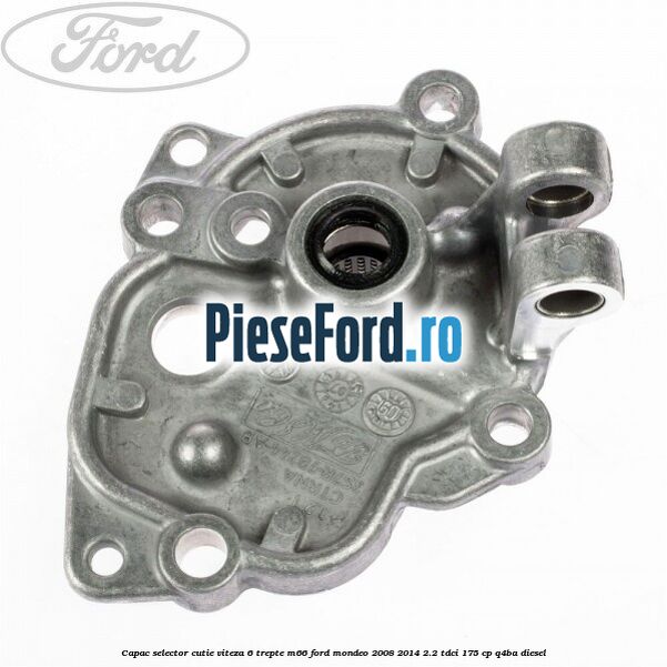 Capac selector cutie viteza 6 trepte M66 Ford Mondeo 2008-2014 2.2 TDCi 175 cp Q4BA diesel