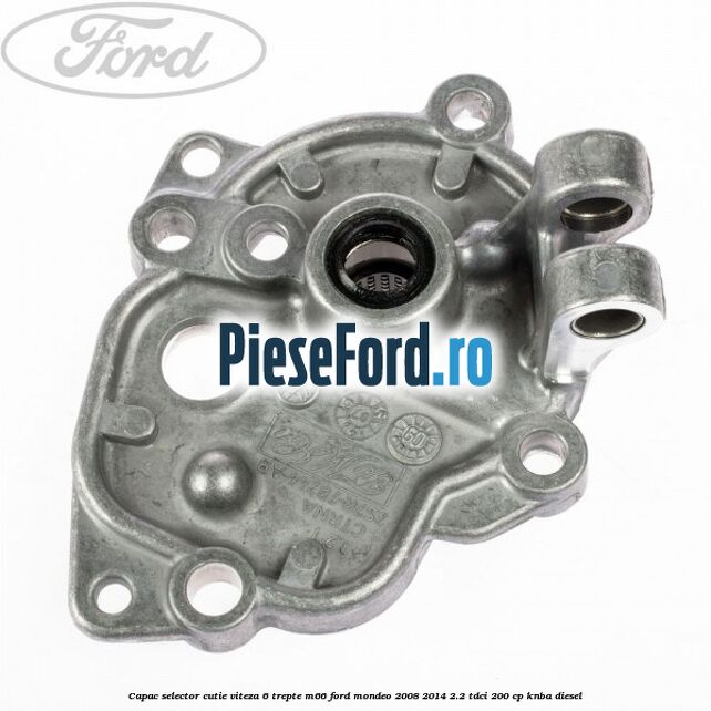 Capac selector cutie viteza 6 trepte M66 Ford Mondeo 2008-2014 2.2 TDCi 200 cp KNBA diesel