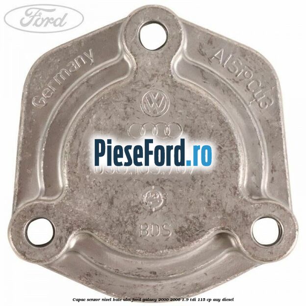 Capac senzor nivel baie ulei Ford Galaxy 2000-2006 1.9 TDI 115 cp AUY diesel