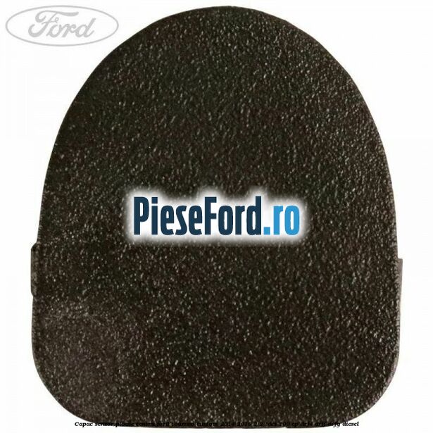 Capac senzor ploaie centru Ford Tourneo Custom 2014-2018 2.2 TDCi 100 cp DRF4, DRFF, DRFG diesel