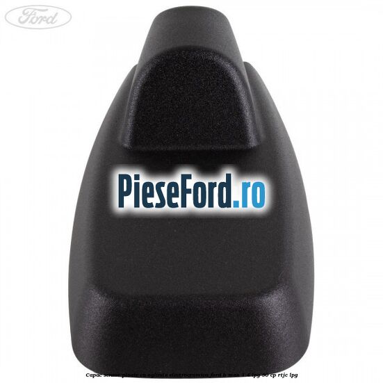 Capac senzor ploaie cu oglinda electrocromica Ford B-Max 1.4 LPG 90 cp RTJC LPG