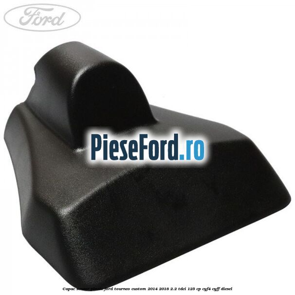 Capac senzor ploaie Ford Tourneo Custom 2014-2018 2.2 TDCi 125 cp CYF4, CYFF diesel