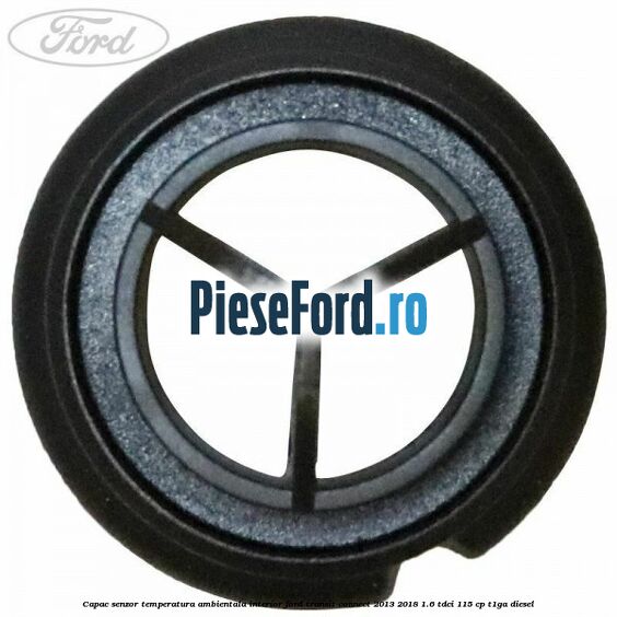 Capac senzor temperatura ambientala interior Ford Transit Connect 2013-2018 1.6 TDCi 115 cp T1GA diesel