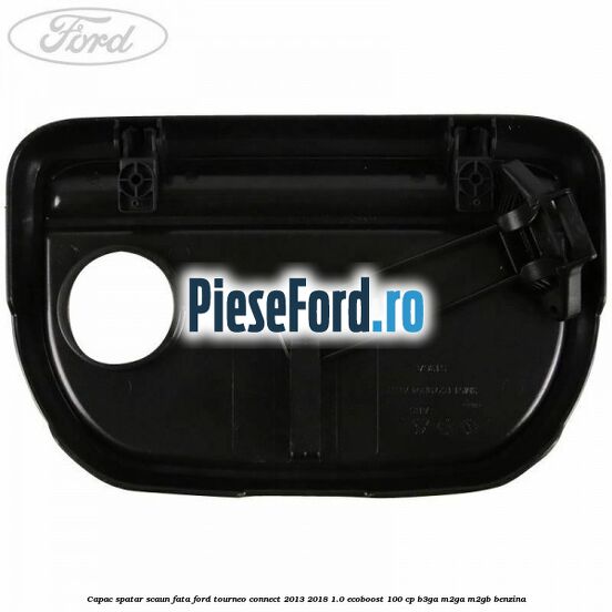 Capac spatar scaun fata Ford Tourneo Connect 2013-2018 1.0 EcoBoost 100 cp B3GA, M2GA, M2GB benzina