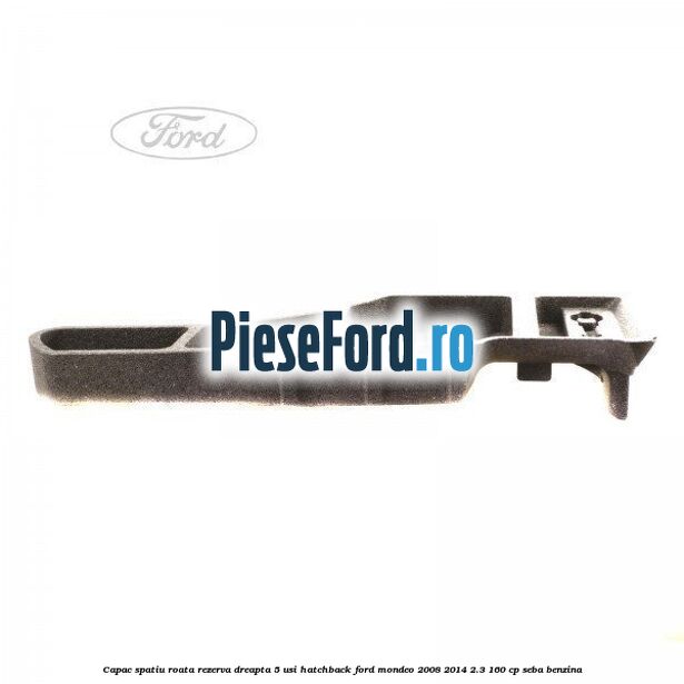 Capac spatiu roata rezerva, dreapta 5 usi hatchback Ford Mondeo 2008-2014 2.3 160 cp SEBA benzina