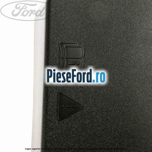 Capac superior acumulator Ford Grand C-Max 2016-2020 1.5 EcoBoost 150 cp M8DB, M8DF benzina