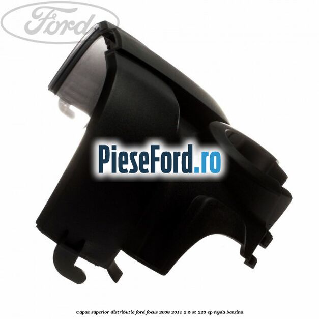 Capac superior distributie Ford Focus 2008-2011 2.5 ST 225 cp HYDA benzina