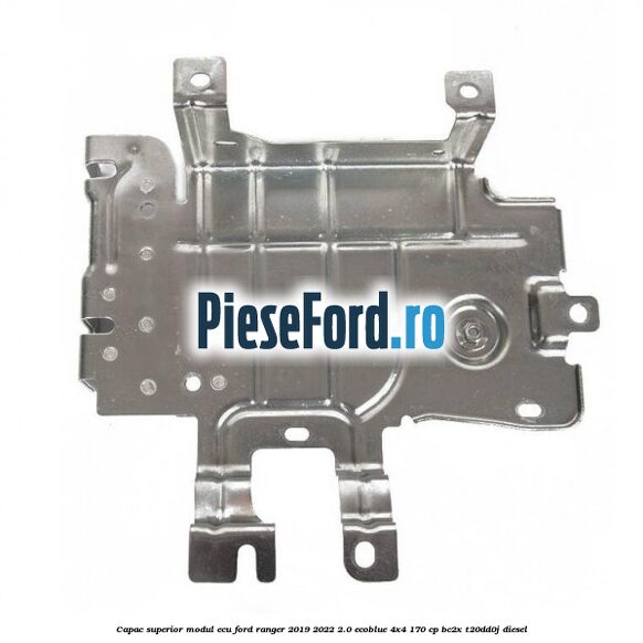 Capac superior modul ECU Ford Ranger 2019-2022 2.0 EcoBlue 4x4 170 cp Capac superior modul ECU Ford Ranger 2019-2022 2.0 EcoBlue 4x4 170 cp BC2X, T20DD0J diesel