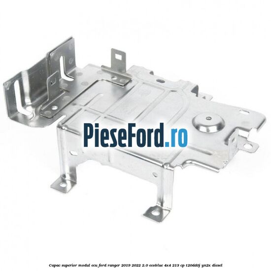 Capac superior modul ECU Ford Ranger 2019-2022 2.0 EcoBlue 4x4 213 cp T20DD0J, YN2X diesel