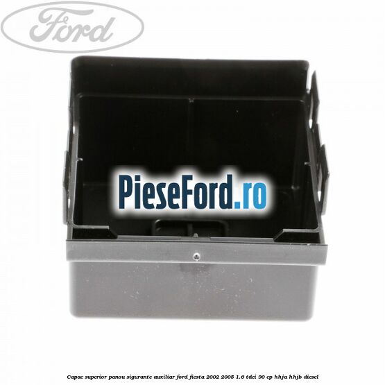 Capac superior panou sigurante auxiliar Ford Fiesta 2002-2005 1.6 TDCi 90 cp Capac superior panou sigurante auxiliar Ford Fiesta 2002-2005 1.6 TDCi 90 cp HHJA, HHJB diesel