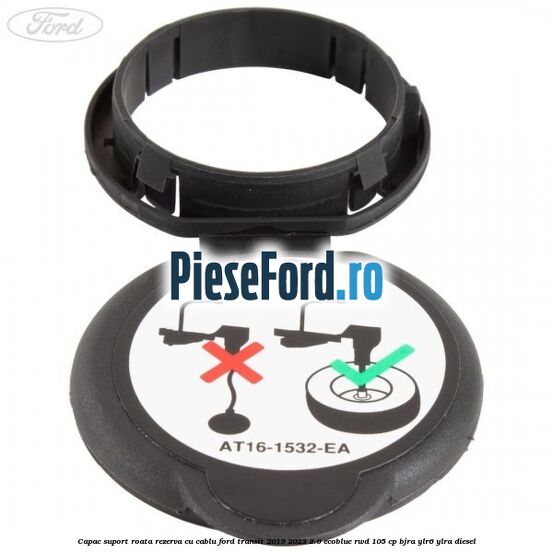 Capac suport roata rezerva cu cablu Ford Transit 2019-2023 2.0 EcoBlue RWD 105 cp Capac suport roata rezerva cu cablu Ford Transit 2019-2023 2.0 EcoBlue RWD 105 cp BJRA, YLR6, YLRA diesel