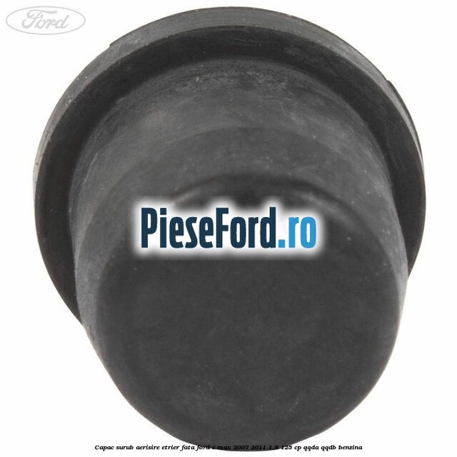 Capac surub aerisire etrier fata Ford C-Max 2007-2011 1.8 125 cp QQDA, QQDB benzina