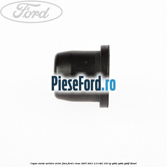 Capac surub aerisire etrier fata Ford C-Max 2007-2011 2.0 TDCi 133 cp Capac surub aerisire etrier fata Ford C-Max 2007-2011 2.0 TDCi 133 cp G6DC, G6DE, G6DF diesel