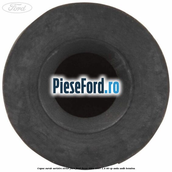 Capac surub aerisire etrier fata Ford Focus 2004-2007 1.4 80 cp ASDA, ASDB benzina