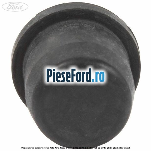 Capac surub aerisire etrier fata Ford Focus C-Max 2003-2007 2.0 TDCi 136 cp Capac surub aerisire etrier fata Ford Focus C-Max 2003-2007 2.0 TDCi 136 cp G6DA, G6DB, G6DD, G6DG diesel