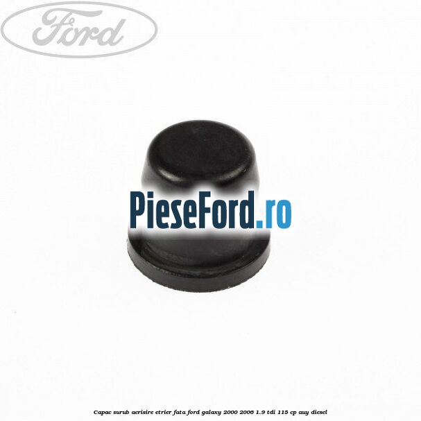 Capac surub aerisire etrier fata Ford Galaxy 2000-2006 1.9 TDI 115 cp AUY diesel