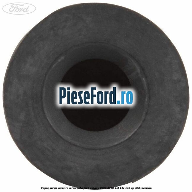 Capac surub aerisire etrier fata Ford Galaxy 2000-2006 2.3 16V 140 cp E5SB benzina