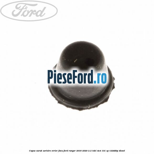 Capac surub aerisire etrier fata Ford Ranger 2016-2020 2.2 TDCi 4x4 131 cp T22DD0P diesel