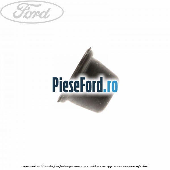 Capac surub aerisire etrier fata Ford Ranger 2016-2020 3.2 TDCi 4x4 200 cp P5-AT, SA2R, SA2S, SA2W, SAFA diesel