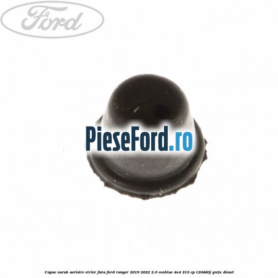 Capac surub aerisire etrier fata Ford Ranger 2019-2022 2.0 EcoBlue 4x4 213 cp T20DD0J, YN2X diesel