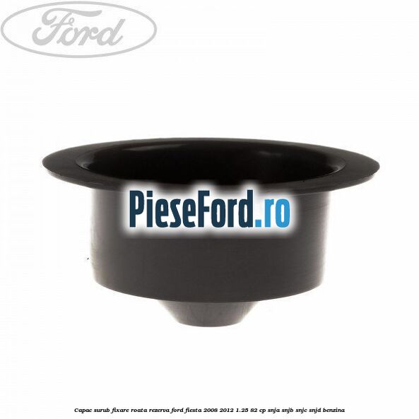 Capac surub fixare roata rezerva Ford Fiesta 2008-2012 1.25 82 cp SNJA, SNJB, SNJC, SNJD benzina