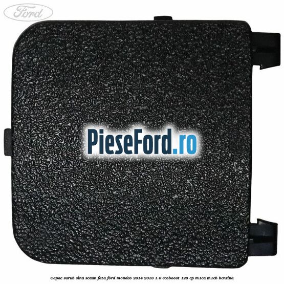 Capac surub sina scaun fata Ford Mondeo 2014-2018 1.0 EcoBoost 125 cp M1CA, M1CB benzina
