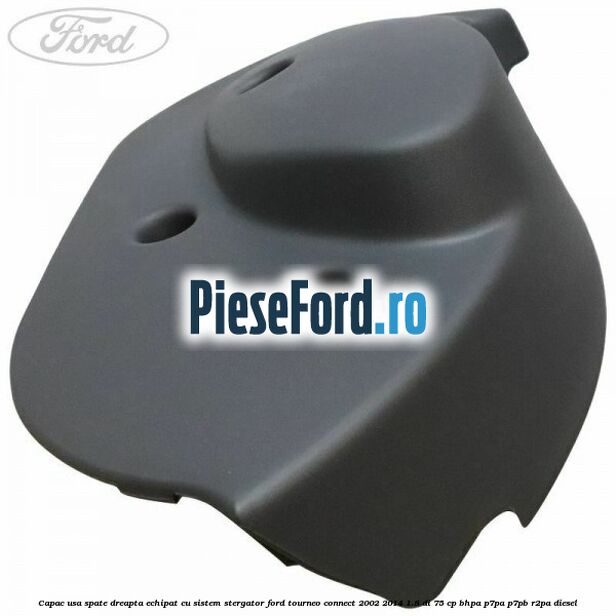Capac usa spate dreapta echipat cu sistem stergator Ford Tourneo Connect 2002-2014 1.8 Di 75 cp Capac usa spate dreapta echipat cu sistem stergator Ford Tourneo Connect 2002-2014 1.8 Di 75 cp BHPA, P7PA, P7PB, R2PA diesel