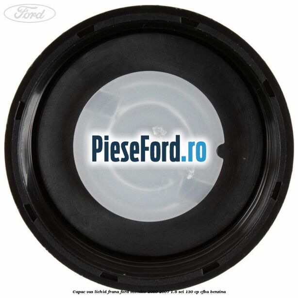 Capac vas lichid frana Ford Mondeo 2000-2007 1.8 SCi 130 cp CFBA benzina