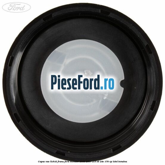 Capac vas lichid frana Ford Mondeo 2000-2007 2.5 V6 24V 170 cp Capac vas lichid frana Ford Mondeo 2000-2007 2.5 V6 24V 170 cp LCBD benzina