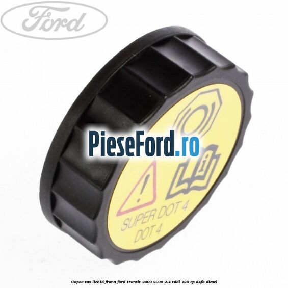 Capac vas lichid frana Ford Transit 2000-2006 2.4 TDdi 120 cp D4FA diesel