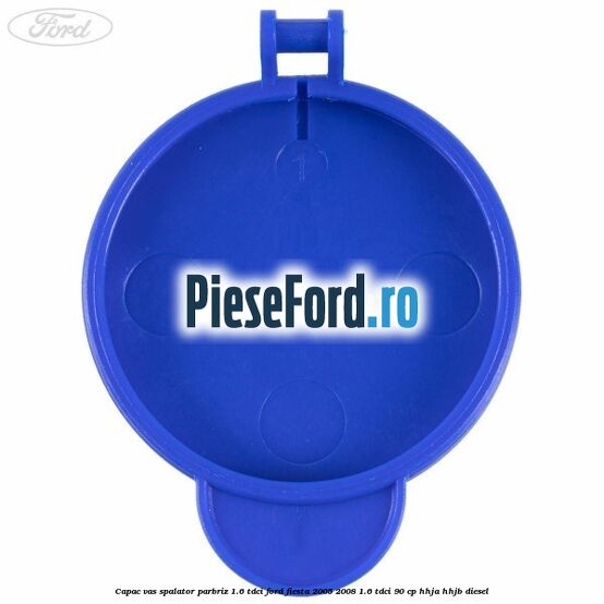 Capac vas spalator parbriz 1.6 Tdci Ford Fiesta 2005-2008 1.6 TDCi 90 cp HHJA, HHJB diesel