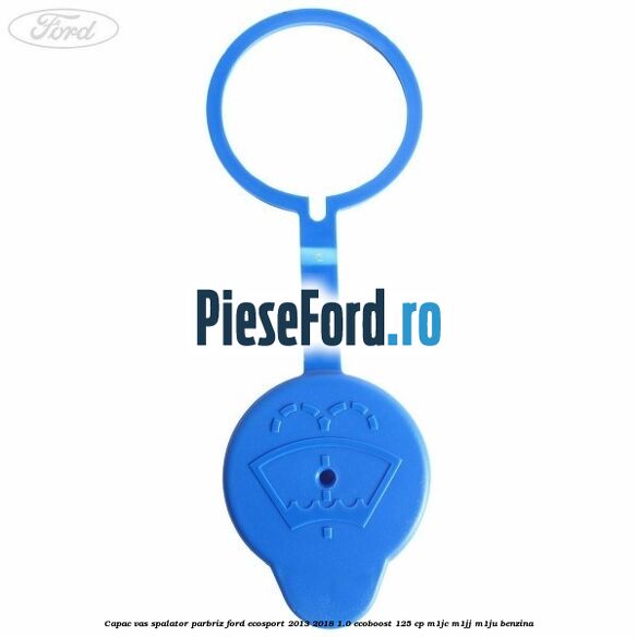 Capac vas spalator parbriz Ford EcoSport 2013-2018 1.0 EcoBoost 125 cp M1JC, M1JJ, M1JU benzina