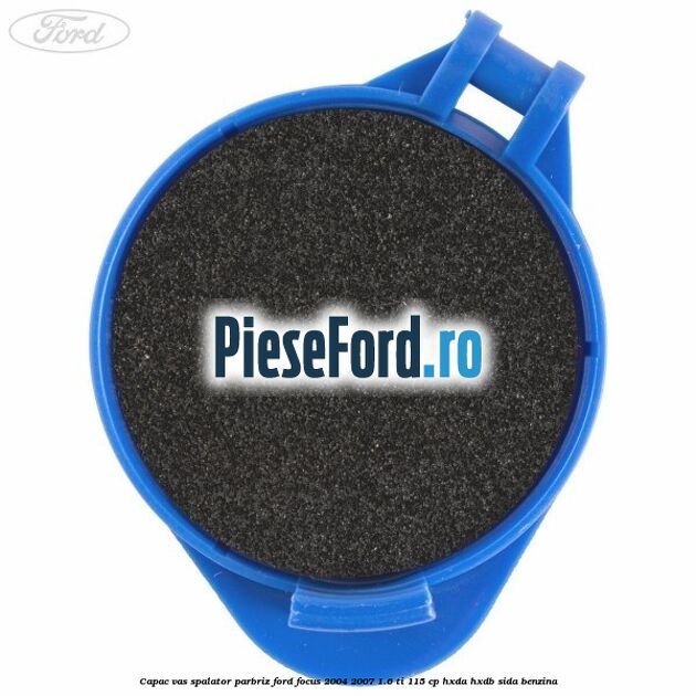 Capac vas spalator parbriz Ford Focus 2004-2007 1.6 Ti 115 cp HXDA, HXDB, SIDA benzina