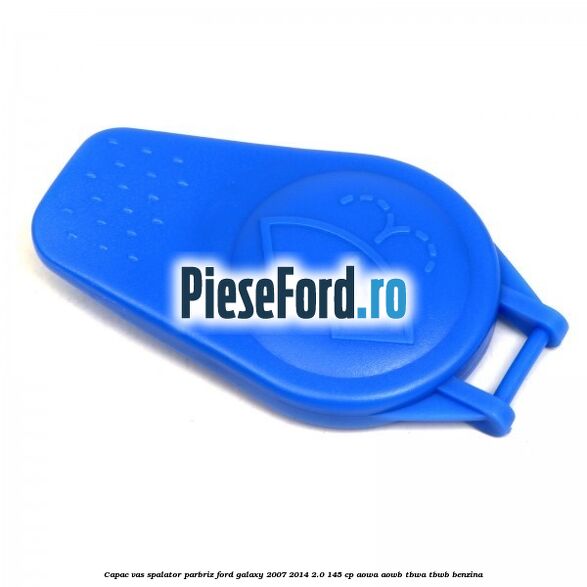 Capac vas spalator parbriz Ford Galaxy 2007-2014 2.0 145 cp Capac vas spalator parbriz Ford Galaxy 2007-2014 2.0 145 cp AOWA, AOWB, TBWA, TBWB benzina