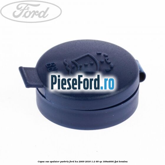 Capac vas spalator parbriz Ford Ka 2009-2016 1.2 69 cp 169A4000, FP4 benzina