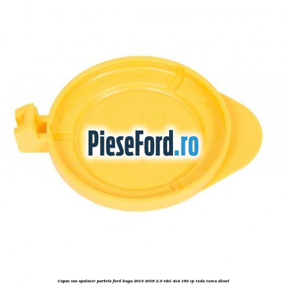Capac vas spalator parbriz Ford Kuga 2013-2016 2.0 TDCi 4x4 163 cp TXDA, TXMA diesel